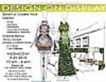 Design On Display: exhibit of student work